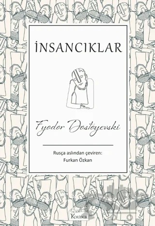 İnsancıklar – Fyodor Mihayloviç Dostoyevski – Koridor Yayıncılık kitap kapağı