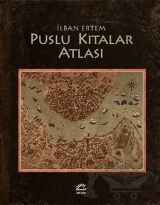 Puslu Kıtalar Atlası – İhsan Oktay Anar – İletişim Yayınevi kitap kapağı