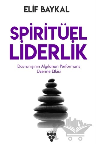 Spiritüel Liderlik – Elif Baykal – Urzeni Yayıncılık kitap kapağı