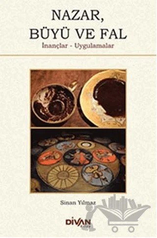 Nazar, Büyü ve Fal – Sinan Yılmaz – Divan Kitap kitap kapağı