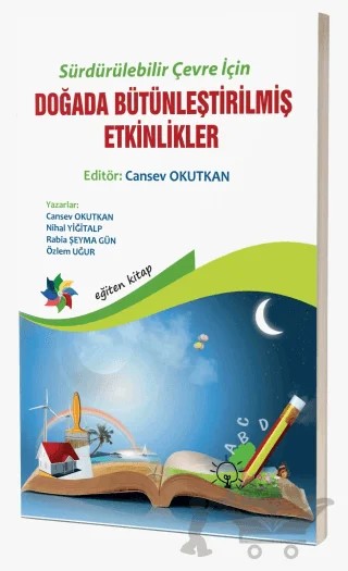 Sürdürülebilir Çevre İçin Doğada Bütünleştirilmiş Etkinlikler – Kolektif – Eğiten Kitap kitap kapağı