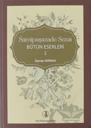 Samipaşazade Sezai Bütün Eserleri 2 – Zeynep Kerman – Türk Dil Kurumu Yayınları kitap kapağı