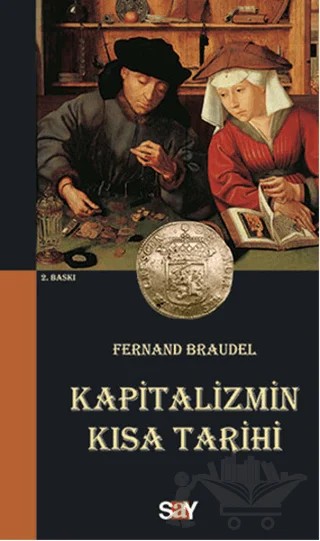Kapitalizmin Kısa Tarihi – Fernand Braudel – Say Yayınları kitap kapağı