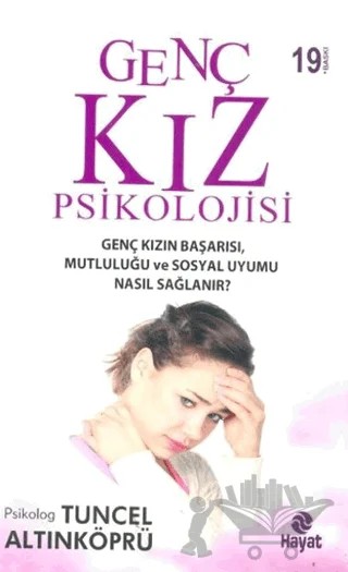 Genç Kız Psikolojisi – Tuncel Altınköprü – Hayat Yayınları kitap kapağı