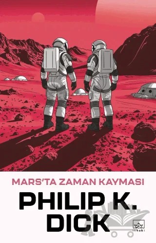 Mars'ta Zaman Kayması – Philip K. Dick – İthaki Yayınları kitap kapağı