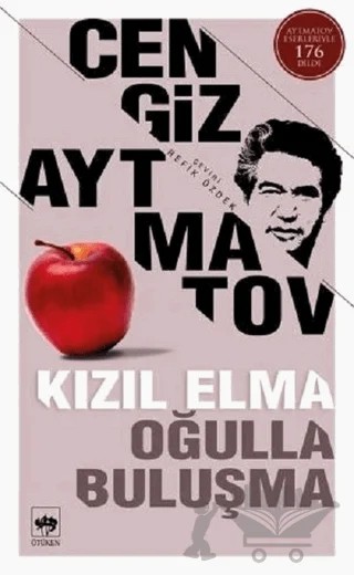 Kızıl Elma - Oğulla Buluşma – Cengiz Aytmatov – Ötüken Neşriyat kitap kapağı
