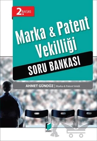 Marka ve Patent Vekilliği Soru Bankası – Ahmet Gündüz – Adalet Yayınevi kitap kapağı