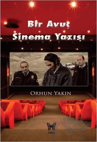 Bir Avuç Sinema Yazısı – Orhun Yakın – Nika Yayınevi kitap kapağı