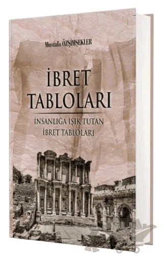 İbret Tabloları – Mustafa Özşimşekler – Lalegül Yayınevi kitap kapağı