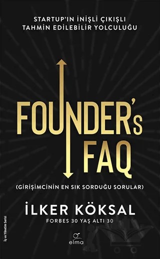 Founder’s FAQ – İlker Köksal – ELMA Yayınevi kitap kapağı
