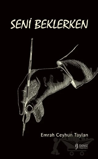 Seni Beklerken – Emrah Ceyhun Taylan – Deniz Yayınevi kitap kapağı
