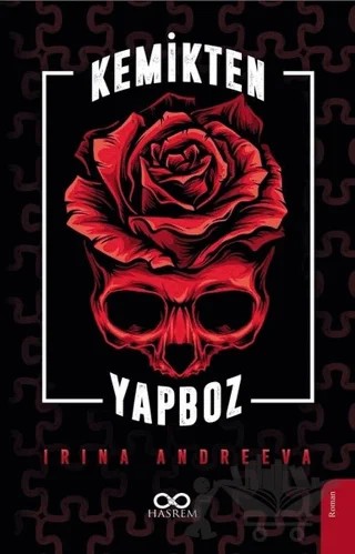 Kemikten Yapboz – Irına Andreeva – Hasrem Yayınları kitap kapağı