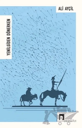 Yenilgiden Dönerken – Ali Ayçil – Dergah Yayınları kitap kapağı