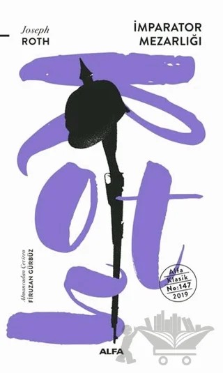 İmparator Mezarlığı – Joseph Roth – Alfa Yayınları kitap kapağı