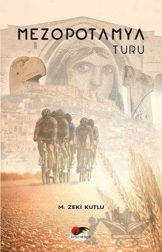 Mezopotamya Turu – M. Zeki Kutlu – Kırmızı ve Siyah Yayınevi kitap kapağı