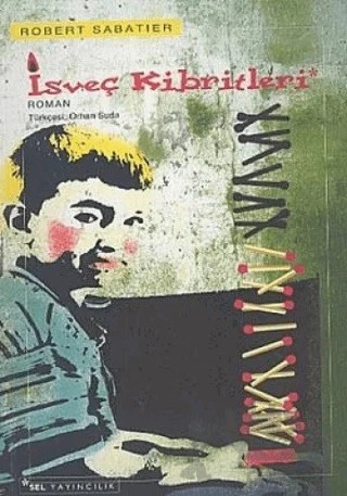 İsveç Kibritleri – Robert Sabatier – Sel Yayıncılık kitap kapağı