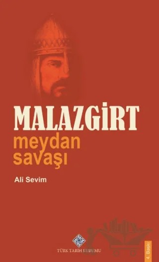 Malazgirt Meydan Savaşı – Ali Sevim – Türk Tarih Kurumu Yayınları kitap kapağı