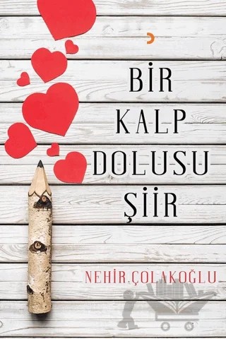 Bir Kalp Dolusu Şiir – Nehir Çolakoğlu – Cinius Yayınları kitap kapağı