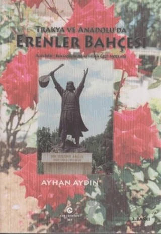 Trakya ve Anadolu’da Erenler Bahçesi – Ayhan Aydın – Can Yayınları (Ali Adil Atalay) kitap kapağı