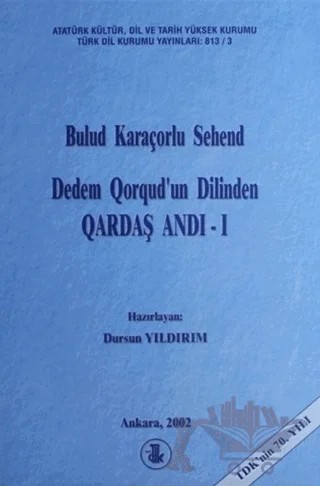 Dedem Qorqud’un Dilinden Qardaş Andı (2 Kitap Takım) – Bulud Karaçorlu Sehend – Türk Dil Kurumu Yayınları kitap kapağı
