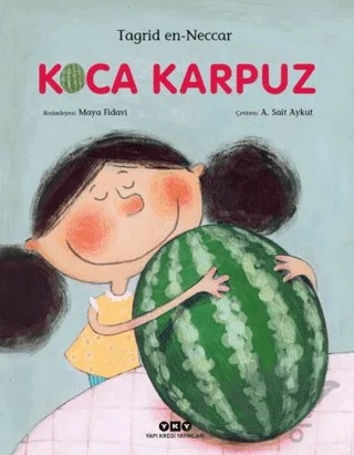 Koca Karpuz – Tagrid en-Neccar – Yapı Kredi Yayınları kitap kapağı