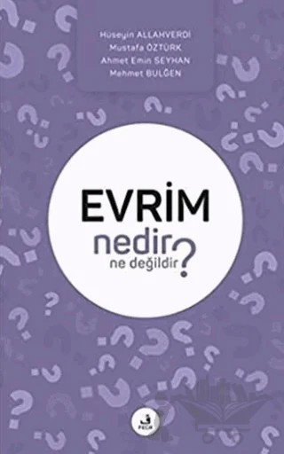Evrim Nedir Ne Değildir? – Ahmet Emin Seyhan, Hüseyin Allahverdi, Mehmet Bulğen, Mustafa Öztürk – Fecr Yayınları kitap kapağı