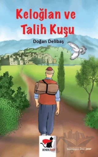 Keloğlan ve Talih Kuşu – Doğan Delibaş – Benekli Kedi Yayınevi kitap kapağı