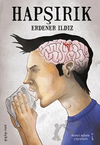 Hapşırık – Erdener Ildız – İkinci Adam Yayınları kitap kapağı