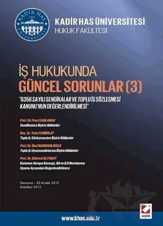 İş Hukukunda Güncel Sorunlar - 3 – Ali Güzel, Deniz Ugan Çatalkaya – Seçkin Yayıncılık kitap kapağı