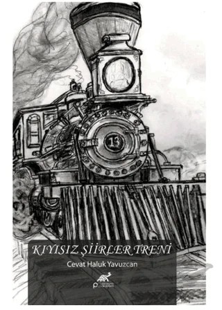 Kıyısız Şiirler Treni – Cevat Haluk Yavuzcan – Paradigma Akademi Yayınları kitap kapağı