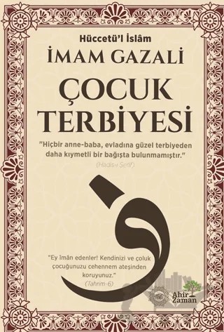 Çocuk Terbiyesi – İmam Gazali – Ahir Zaman kitap kapağı