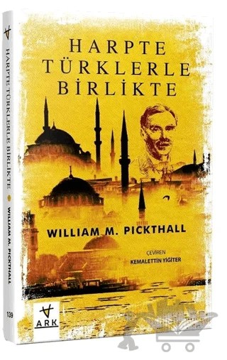 Harpte Türklerle Birlikte – Muhammed Marmaduke Pickthall – Ark Kitapları kitap kapağı