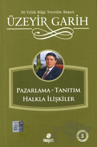 Pazarlama - Tanıtım - Halkla İlişkiler – Üzeyir Garih – Hayat Yayınları kitap kapağı