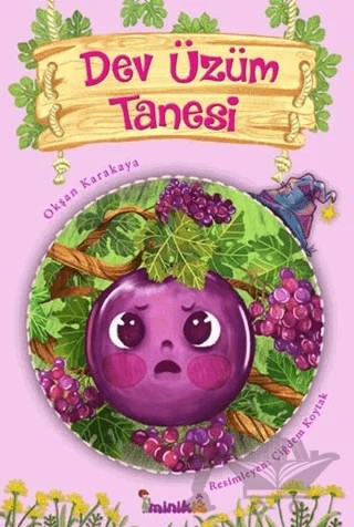 Dev Üzüm Tanesi – Okşan Karakaya – minikİZ kitap kapağı