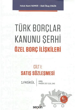 Türk Borçlar Kanunu Şerhi Özel Borç İlişkileri – Baki İlkay Engin, Haluk Nami Nomer – Seçkin Yayıncılık kitap kapağı