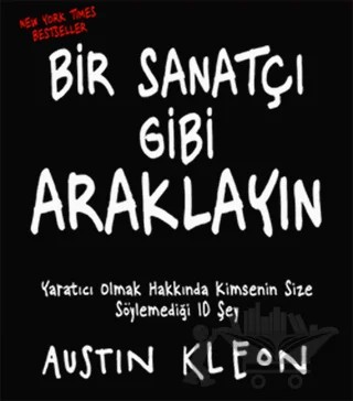 Bir Sanatçı Gibi Araklayın – Austin Kleon – Butik Yayınları kitap kapağı