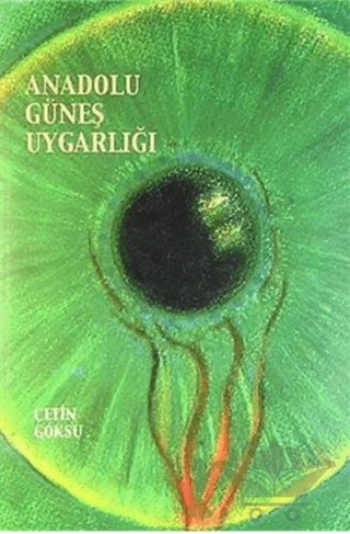 Anadolu Güneş Uygarlığı – Çetin Göksu – İmaj Yayıncılık kitap kapağı