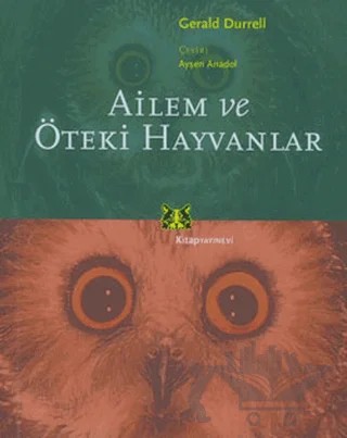 Ailem ve Öteki Hayvanlar – Gerald Durrell – Kitap Yayınevi kitap kapağı