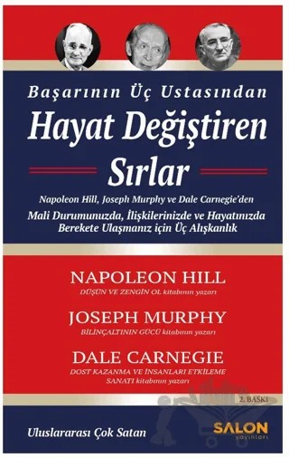 Başarının Üç Ustasından Hayat Değiştiren Sırlar – Napoleon Hill, Joseph Murphy, Dale Carnegie – Salon Yayınları kitap kapağı