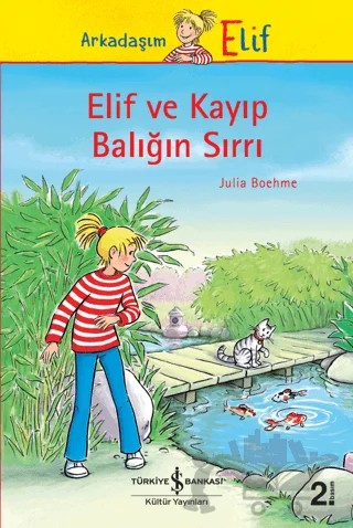 Elif ve Kayıp Balığın Sırrı – Julia Boehme – İş Bankası Kültür Yayınları kitap kapağı