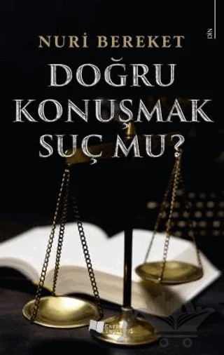 Doğru Konuşmak Suç Mu? – Nuri Bereket – Karina Yayınevi kitap kapağı