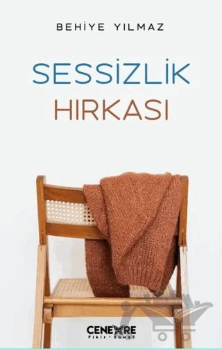 Sessizlik Hırkası – Behiye Yılmaz – Cenevre Fikir Sanat kitap kapağı