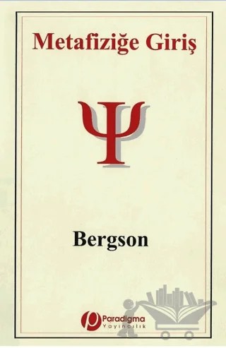 Metafiziğe Giriş – Henrı Bergson – Paradigma Yayıncılık kitap kapağı
