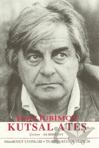 Kutsal Ateş – Yuri Liubimov – Mitos Boyut Yayınları kitap kapağı