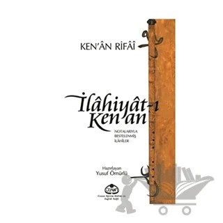 İlahiyat-ı Kenan : Notalarıyla Bestelenmiş İlahiler – Kenan Rifai – Cenan Eğitim Kültür ve Sağlık Vakfı kitap kapağı