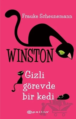 Winston 1: Gizli Görevde Bir Kedi – Frauke Scheunemann – Epsilon Yayınevi kitap kapağı