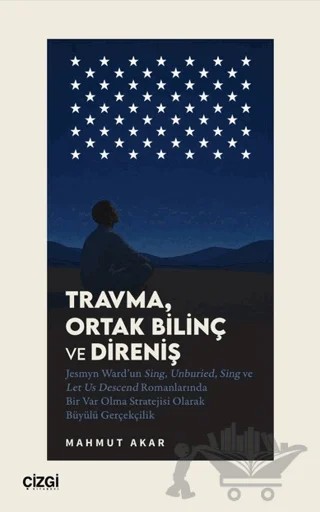 Travma, Ortak Bilinç ve Direniş – Mahmut Akar – Çizgi Kitabevi Yayınları kitap kapağı