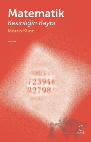 Matematik Kesinliğin Kaybı – Morris Kline – Doruk Yayınları kitap kapağı