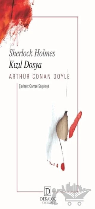 Kızıl Dosya - Sherlock Holmes – Sir Arthur Conan Doyle – Dekalog Yayınları kitap kapağı