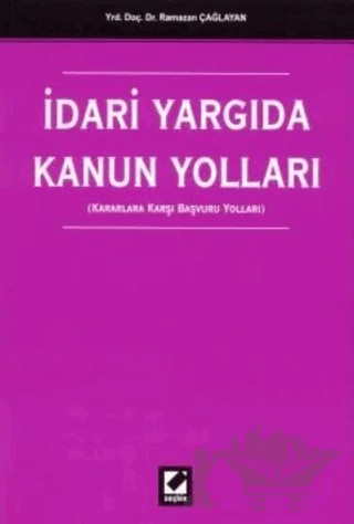 İdari Yargıda Kanun Yolları – Ramazan Çağlayan – Seçkin Yayıncılık kitap kapağı